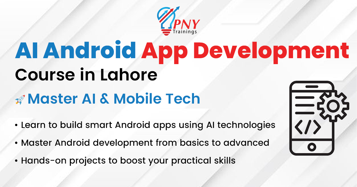 Android App Development Course in Lahore